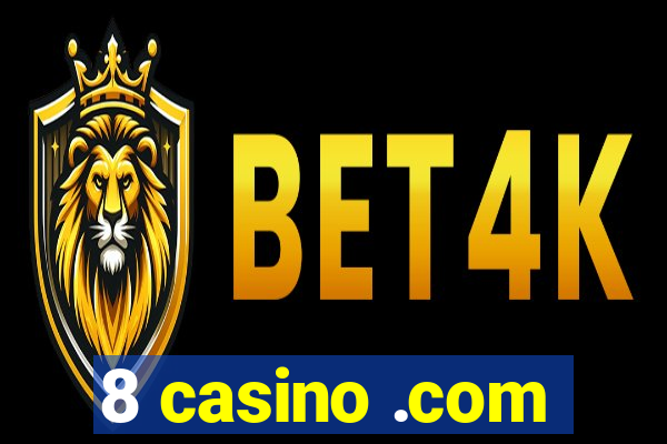 8 casino .com